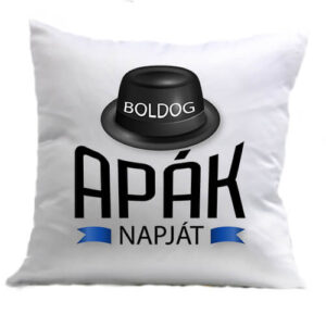 Boldog apák napját – Párna