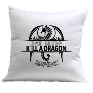 Eat sleep kill a dragon repeat – Párna