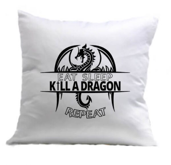 Párna Eat sleep kill a dragon repeat fehér