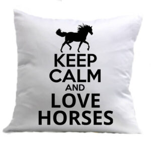 Keep calm and love horses lovas – Párna