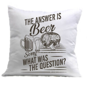 The answer is beer – Párna