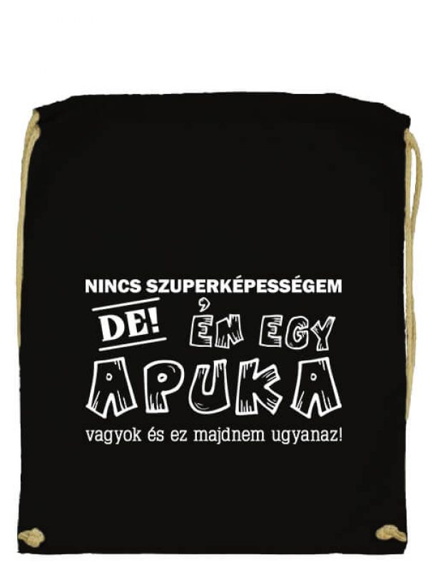 Nincs szuperképességem apuka- Prémium tornazsák