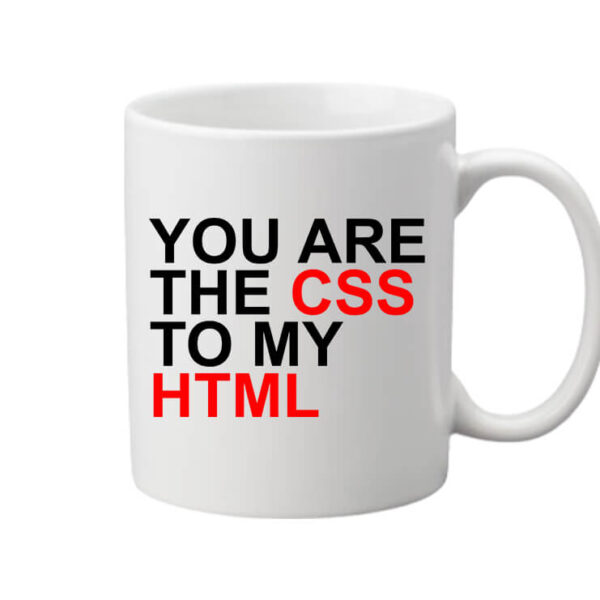 Bögre You are the CSS to my HTML fehér