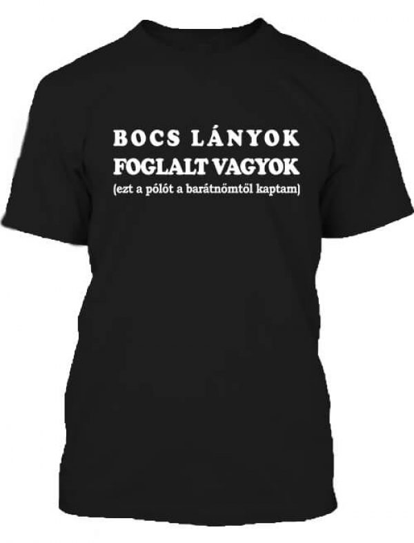 Bocs lányok foglalt vagyok  -  Férfi póló