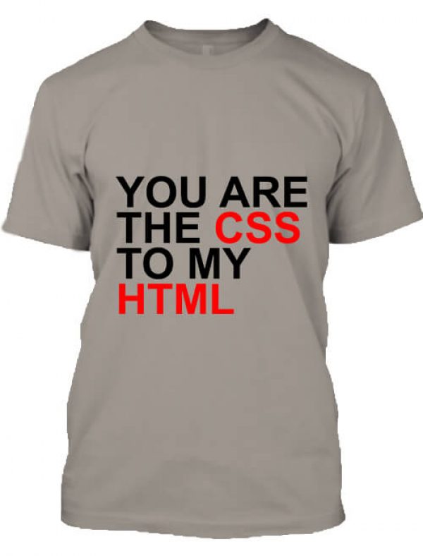 Férfi póló You are the CSS to my HTML capuccino