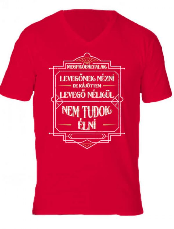 Nem tudok élni nélküled - Férfi V nyakú póló