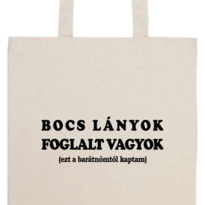 Bocs lányok foglalt vagyok- Basic hosszú fülű táska