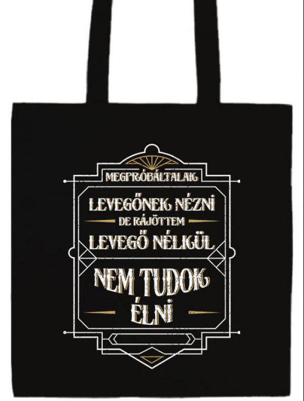 Nem tudok élni nélküled- Prémium hosszú fülű táska