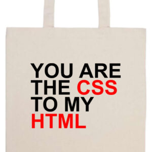 You are the CSS to my HTML- Prémium hosszú fülű táska