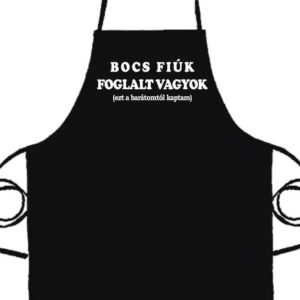 Bocs fiúk foglalt vagyok- Basic kötény