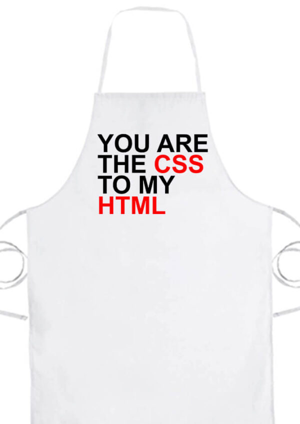 Kötény You are the CSS to my HTML fehér