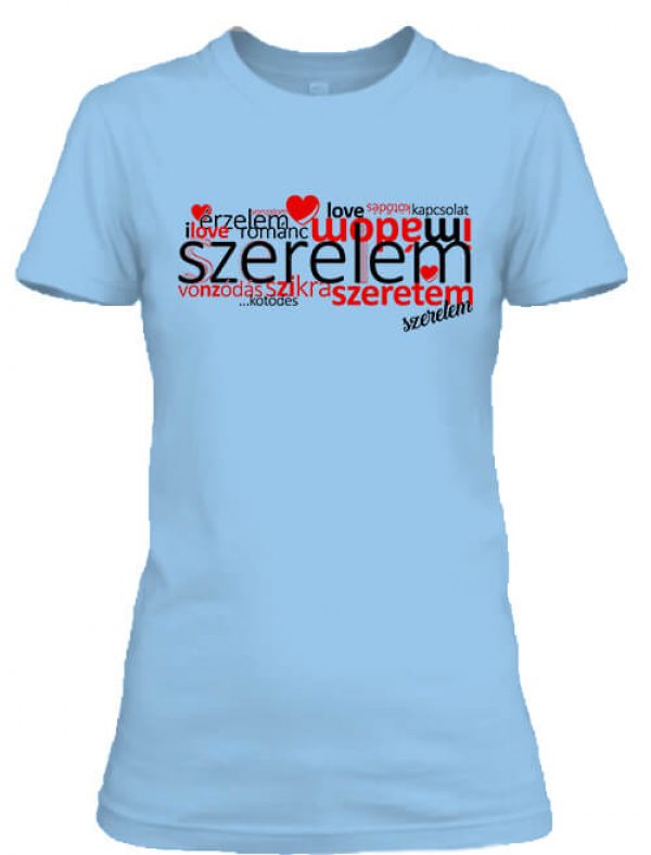 Szerelem szeretem - Női póló