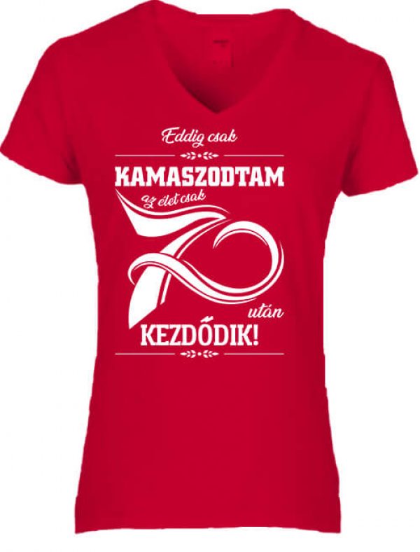 Női V nyakú póló Az élet 70 után piros
