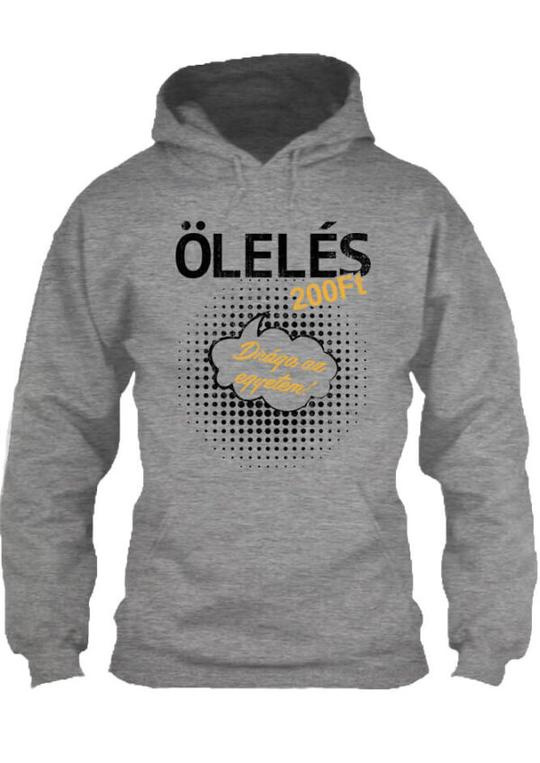 Ölelés 200Ft - Unisex kapucnis pulóver