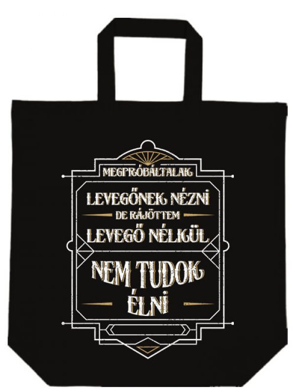 Nem tudok élni nélküled- Basic rövid fülű táska