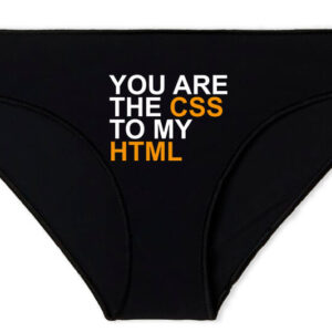 You are the SCC to my HTML – Női bugyi