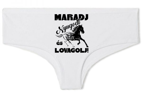 Maradj nyugodt és lovagolj - Francia bugyi