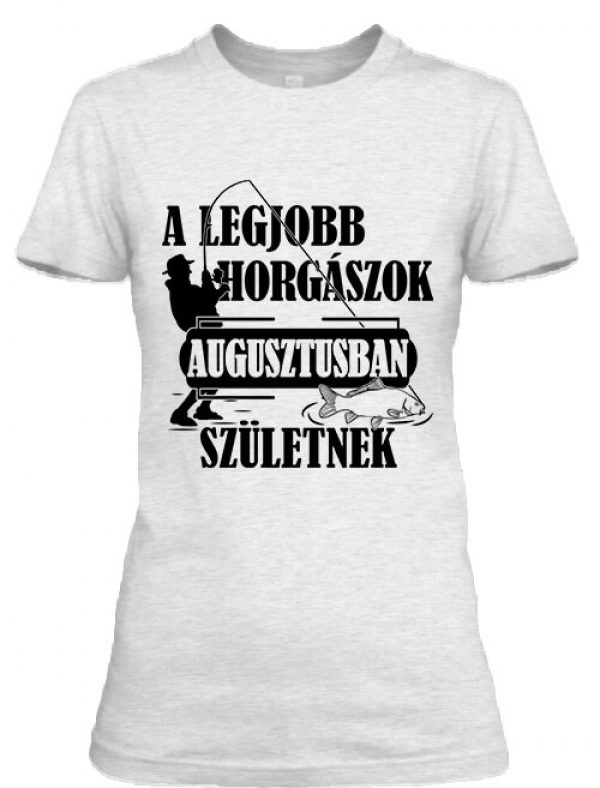 Augusztusi horgászok - Női póló