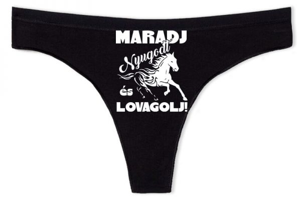Maradj nyugodt és lovagolj - Tanga