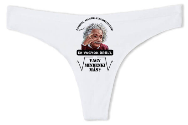 Mindenki őrült Einstein - Tanga