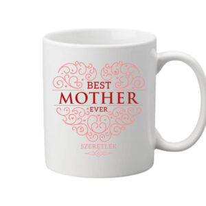 Best mother ever – Bögre