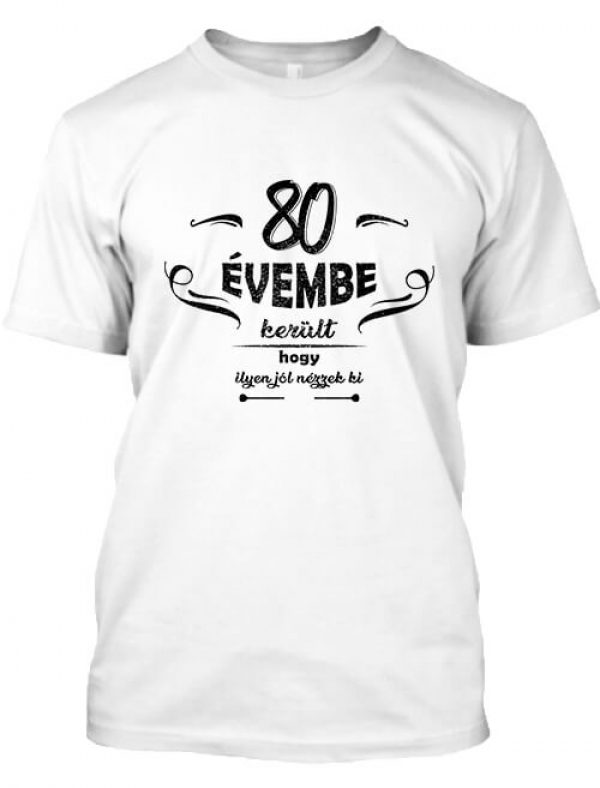 80 évembe születésnap  - Férfi póló