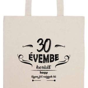 30 évembe születésnap- Prémium hosszú fülű táska
