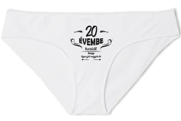 Női bugyi 20 évembe születésnap fehér