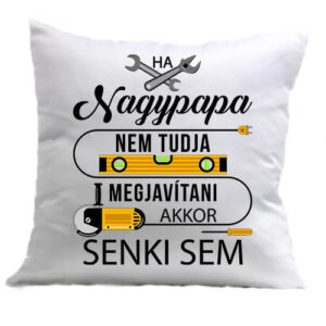 Nagypapa megjavítja – Párna