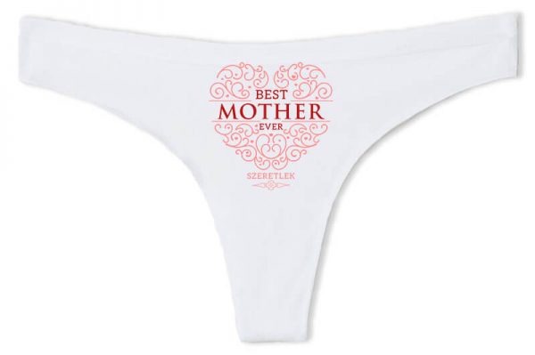 Tanga Best mother ever fehér