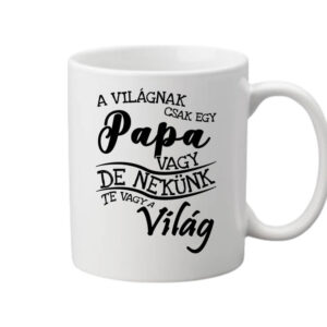 A világnak csak egy papa vagy – Bögre