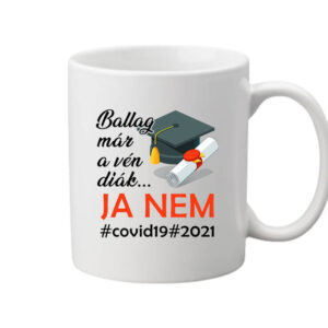 Nem ballagás 2021 – Bögre