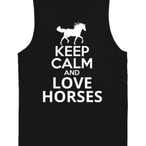 Keep calm and love horses lovas – Férfi ujjatlan póló