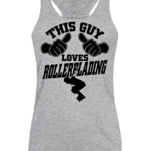 This guy loves rollerblading görkorcsolya – Női ujjatlan póló