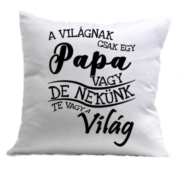 Párna A világnak csak egy papa vagy fehér