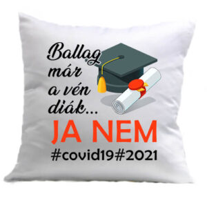 Nem ballagás 2021 – Párna