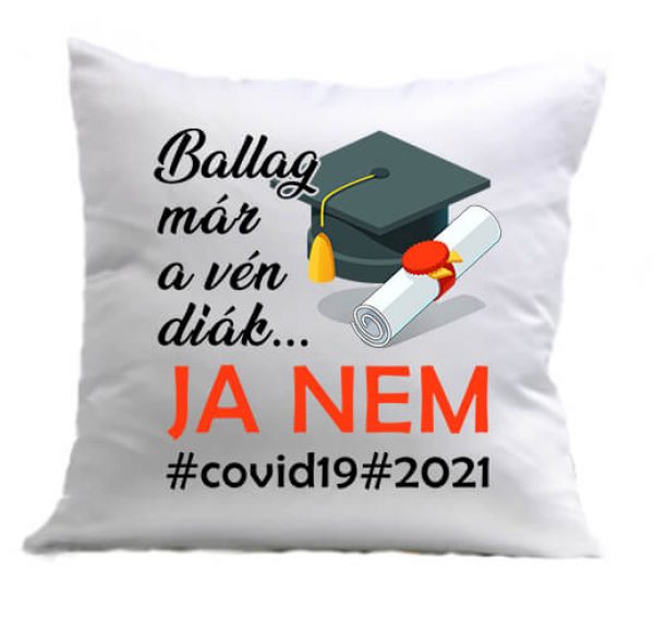 Párna Nem ballagás 2021 fehér