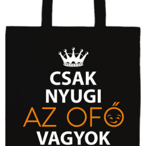 Csak nyugi Ofő vagyok- Basic hosszú fülű táska