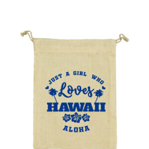 Love Hawaii – Vászonzacskó közepes
