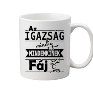 Az igazság fáj – Bögre