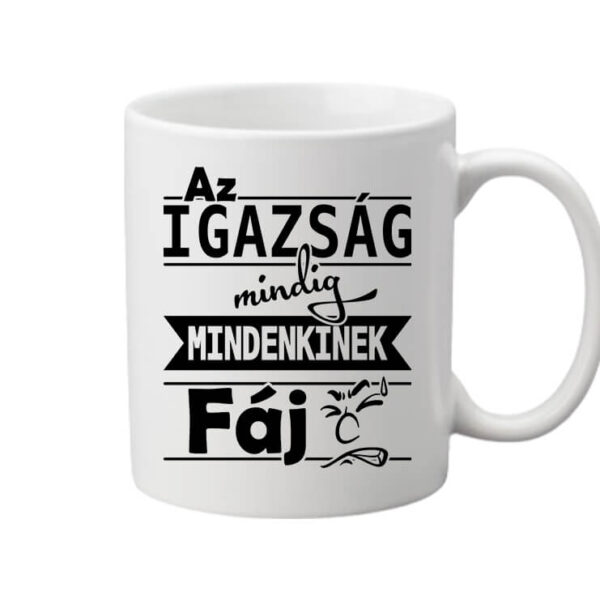 Bögre Az igazság fáj fehér