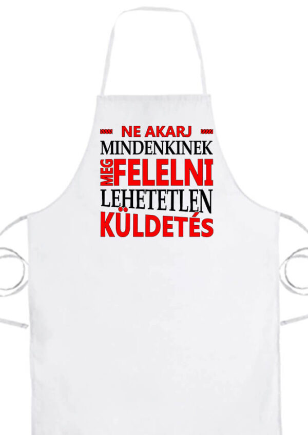 Kötény Lehetetlen megfelelni fehér