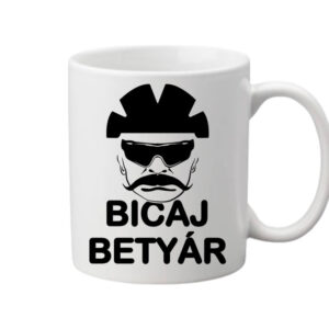 Bicaj betyár – Bögre