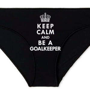 Keep calm Goalkeeper – Női bugyi