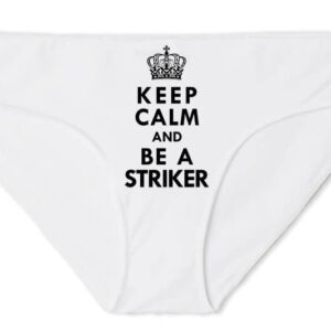 Keep calm striker – Női bugyi