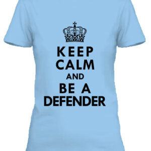 Keep calm defender – Női póló