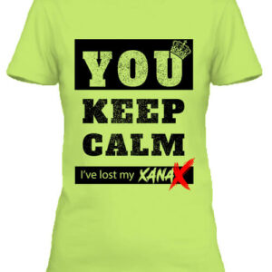 Keep calm Xanax – Női póló