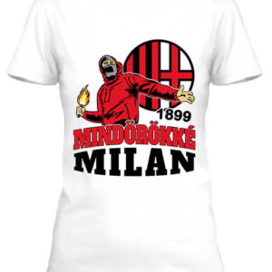 Mindörökké Milán – Női póló
