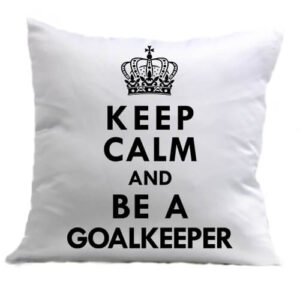 Keep calm Goalkeeper – Párna