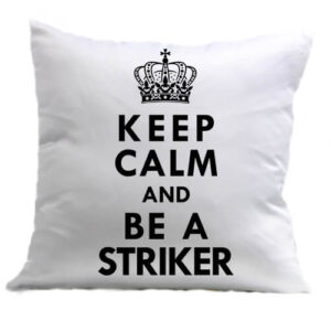 Keep calm striker – Párna